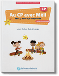 Au CP avec Méli - Je lis, j’écris et je comprends - Méthode de lecture - guide pédagogique