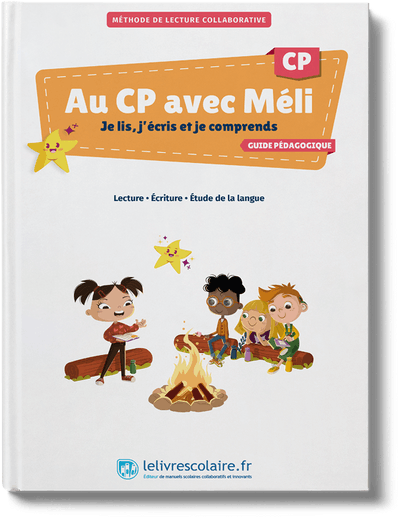 Au CP avec Méli - Je lis, j’écris et je comprends - Méthode de lecture - guide pédagogique
