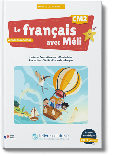 Le français avec Méli CM2 - guide pédagogique