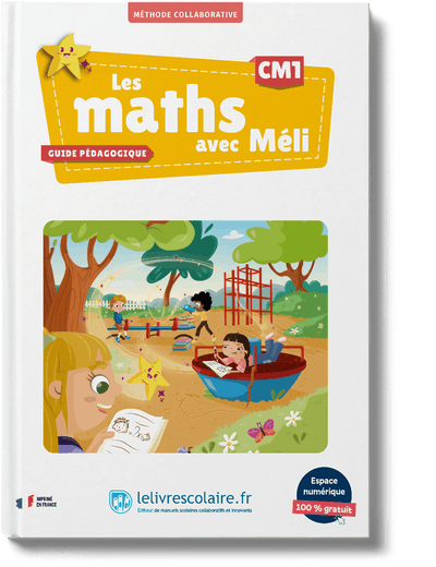 Les maths avec Méli CM1 - guide pédagogique