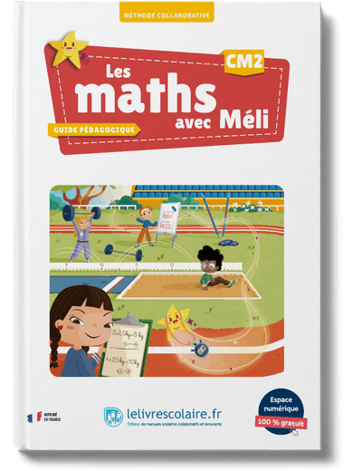 Les maths avec Méli CM2 - guide pédagogique