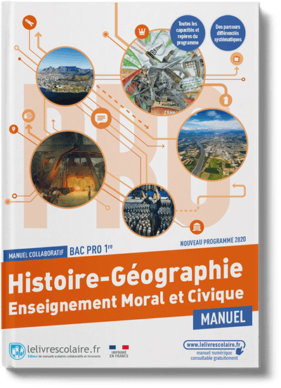 Histoire-Géographie-EMC 1re Bac Pro - manuel