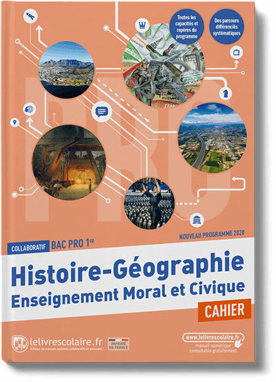 Histoire-Géographie-EMC 1re Bac Pro - cahier