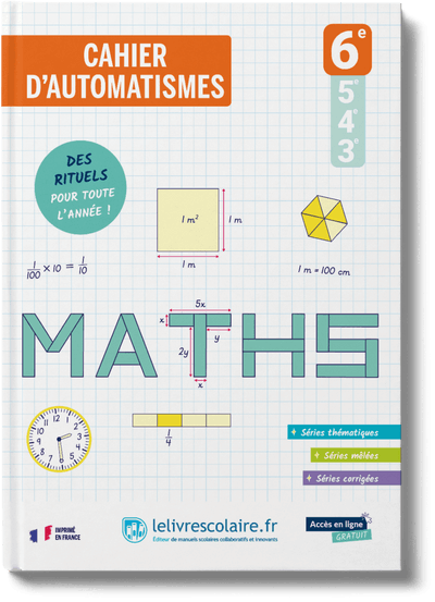Mathématiques 6e - cahier d'automatismes